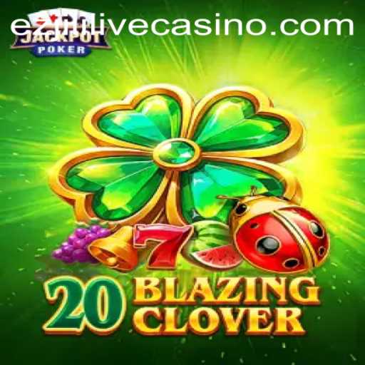 Exploring 20BlazingClover: A Comprehensive Guide to This Exciting New Game