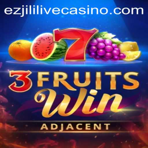 Immerse Yourself in the Exciting World of 3FruitsWin by Ezjili