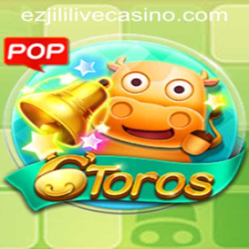 Discovering 6Toros: A Modern Gaming Experience with ezjili
