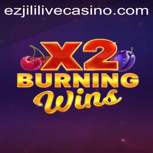 Exploring the Exciting World of BurningWinsX2