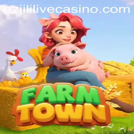 Exploring the Wonderful World of FarmTown and the Exciting Adventure of ezjili