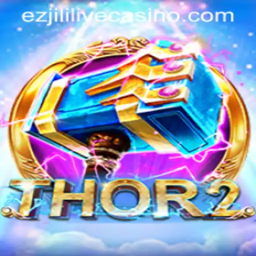 Thor2: An Epic Gaming Experience with Ezjili